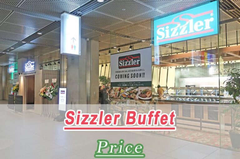 Sizzler Buffet Prices Menu 2024 Lunch, Breakfast, Salad Bar Price for