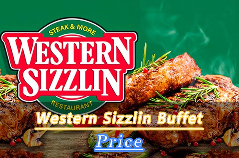 Western Sizzlin Buffet Prices
